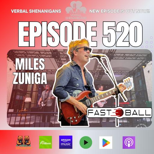 #520-Miles Zuniga of Fastball, Calendar Man, and Fat Boy Sessions