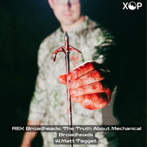 REK Broadheads: The Truth About Mechanical Broadheads W. Matt Tagget