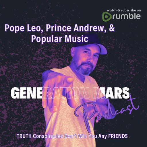 Pope Leo, Prince Andrew, & Popular Music