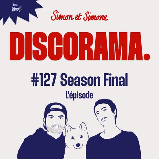 Discorama #127 - Season Final feat. Rheyï