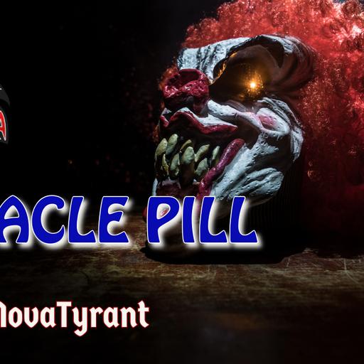 The Miracle Pill by RedNovaTyrant | Creepypasta