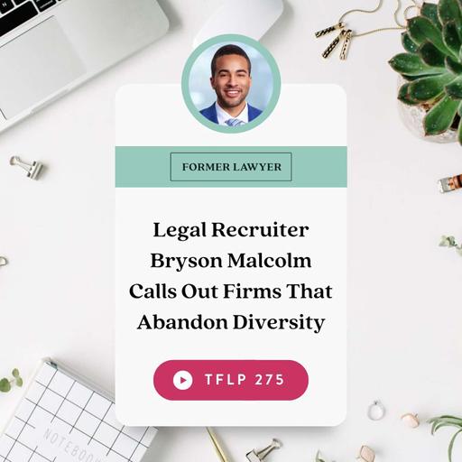 Legal Recruiter Bryson Malcolm Calls Out Firms That Abandon Diversity