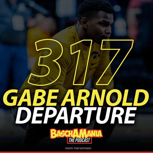 Gabe Arnold's Departure from Iowa, Coaching Moves & RAF Updates; Basch & The Brain