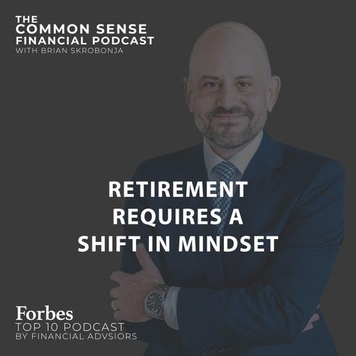 Retirement Requires a Shift in Mindset - Replay