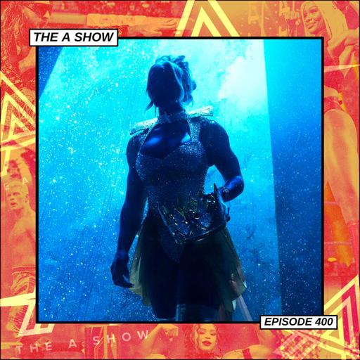 The A Show: Episode 400 (Sisters Are Doin It For Themselves w/ khal & Chris Novak)