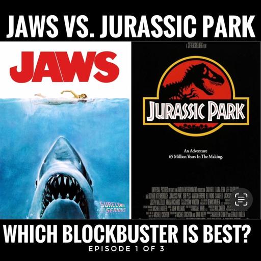 "Jaws" (1975) vs. "Jurassic Park" (1993): Episode 1 of 3