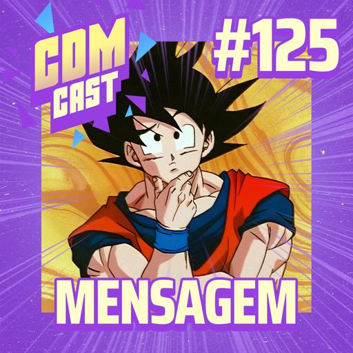 #125 Você realmente entendeu a mensagem do mangá?