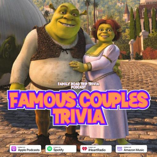 Famous Couples Trivia - Episode 233