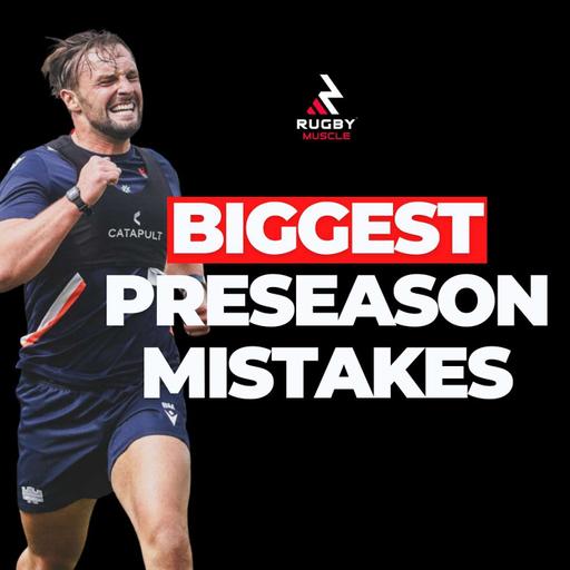 Top Preseason Mistakes Rugby Players Keep Making (And How to Fix Them)