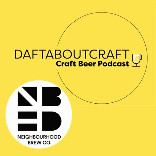 Daftaboutcraft - Craft Beer Podcast - Episode 74 (July 9, 2025)
