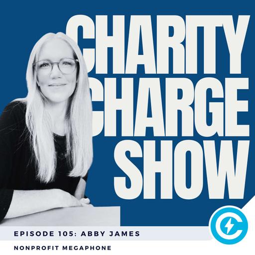 Unlocking the Power of Google Ad Grants for Nonprofits - Abby James of Nonprofit Megaphone