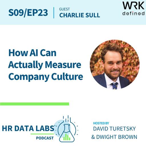 Charlie Sull – How AI Can Actually Measure Company Culture