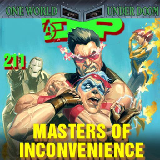 EMP Episode 212: Masters of Inconvenience