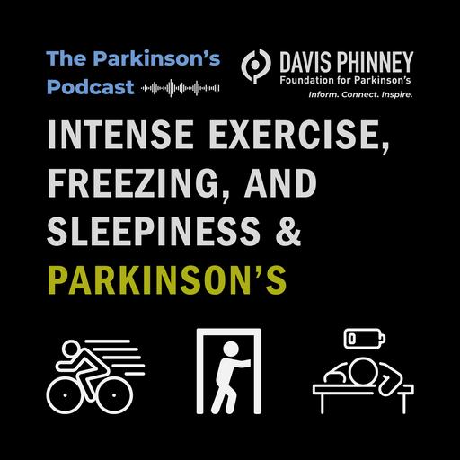 Intense Exercise, Freezing, and Sleepiness & Parkinson’s
