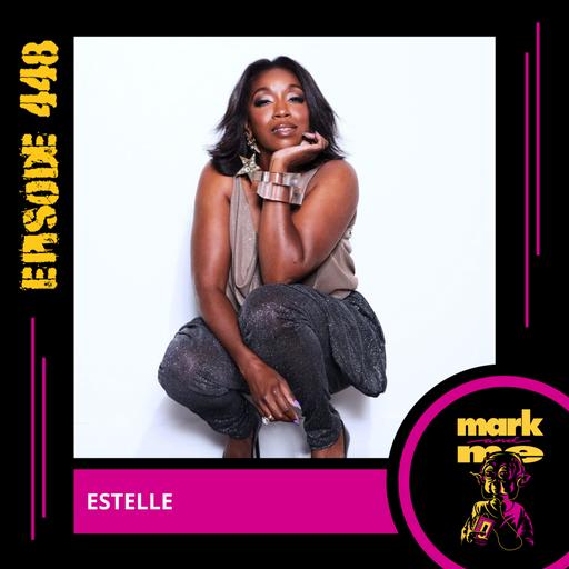 Episode 448: Estelle