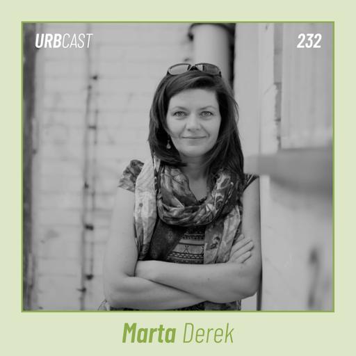 232: Jak rozumieć usługi ekosystemowe w miastach? | Marta Derek - Uniwersytet Warszawski
