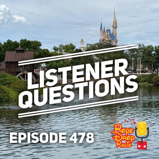 RDR 478: Listener Questions