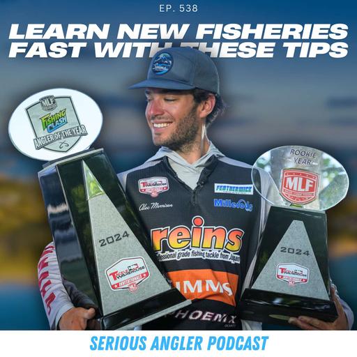Pro Tips to Learn New Fisheries and Catch Fish Faster