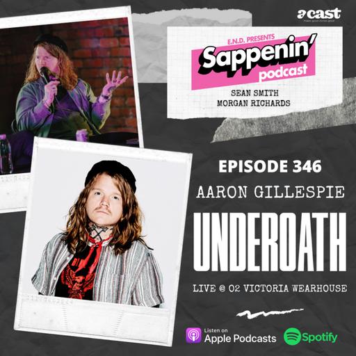 EP. 346 - Live with Aaron Gillespie (Underoath)