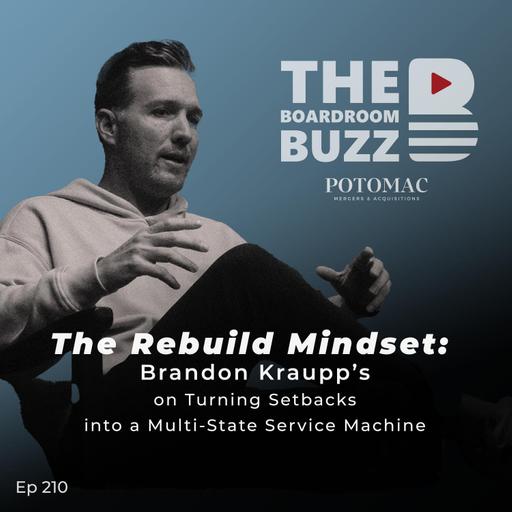 The Rebuild Mindset: Brandon Kraupp on Turning Setbacks into a Multi-State Service Machine