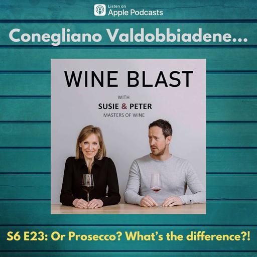There's Prosecco - and there's Conegliano Valdobbiadene