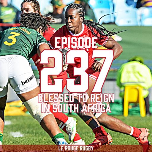 Episode 237: Blessed to Reign in South Africa