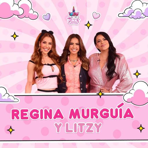 🚨 Regina Murguía y Litzy en Pinky Promise T. 8 - EP. 18