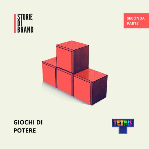 TETRIS | Pt 2 | Giochi di potere