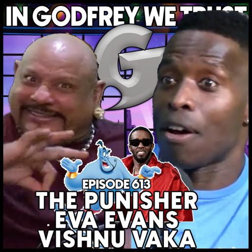 613. Mudda Trouble l The Punisher, Eva Evans & Vishnu Vaka