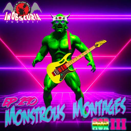 Ep. 290: Monstrous Montages - AOR III