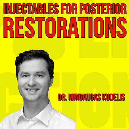 034 Injectables for Posterior Restorations with Dr. Mindaugas Kudelis - Quick IDS Talk Series