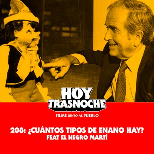 207: ¿Cuántos tipos de enano hay? feat El Negro Martí