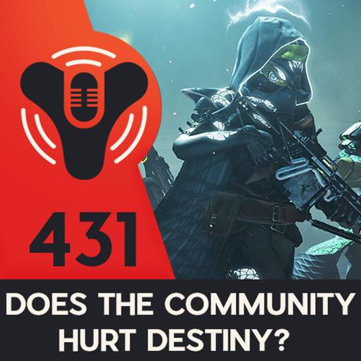 DCP 431 - Does The Community Hurt Destiny? - Mecha BREAK