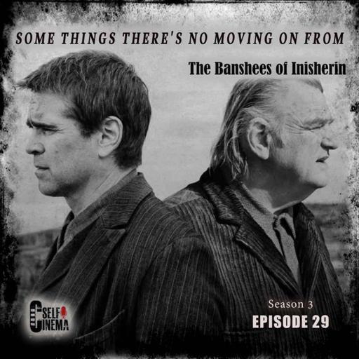 E29: The Banshees of Inisherin (2022) | بنشی‌های اینیشرین
