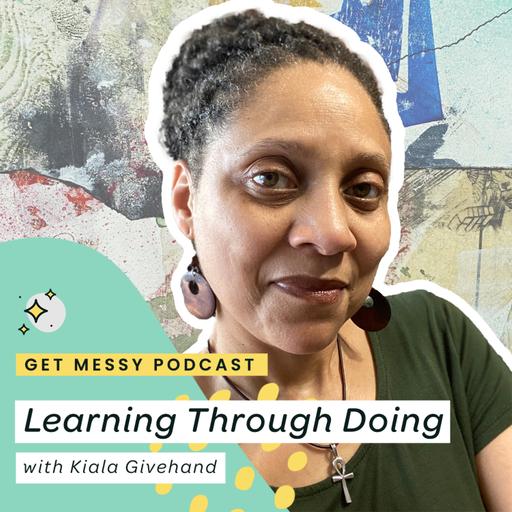 Learning Through Doing with Kiala Givehand