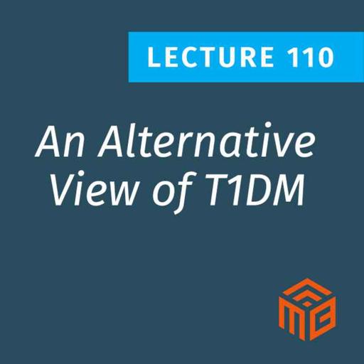 An Alternative View of T1DM