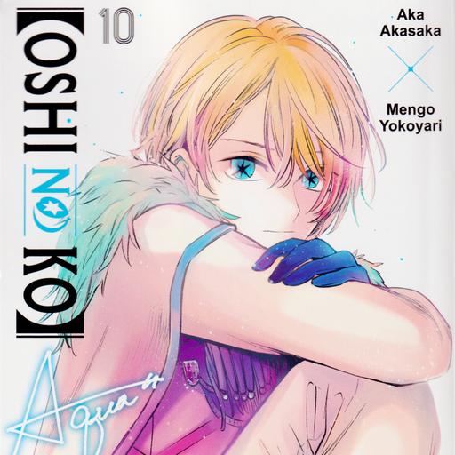 Oshi no Ko - Vol. 10 Discussion