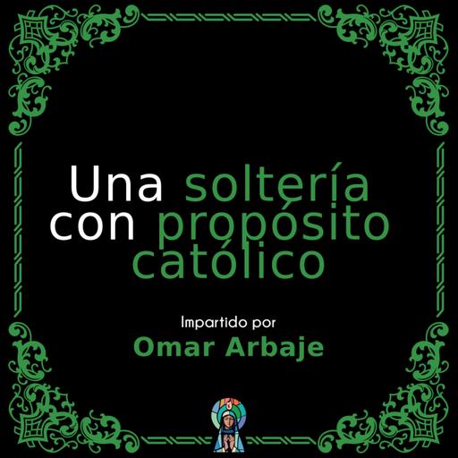 Una soltería con propósito católico
