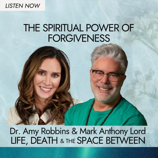 The Spiritual Power of Forgiveness