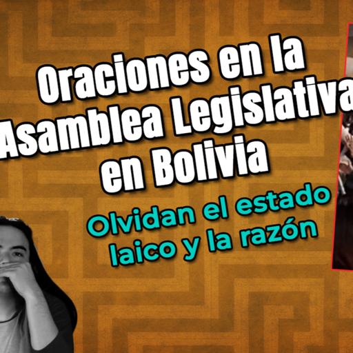 Oraciones (¿y demonios?) en la Asamblea Legislativa en Bolivia