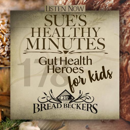 178: Gut Health Heroes for Kids