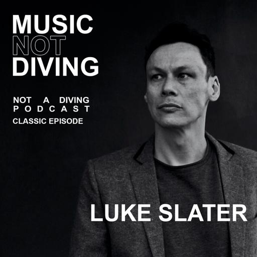 Classic Episode: Luke Slater on techno, acid house, and Berlin