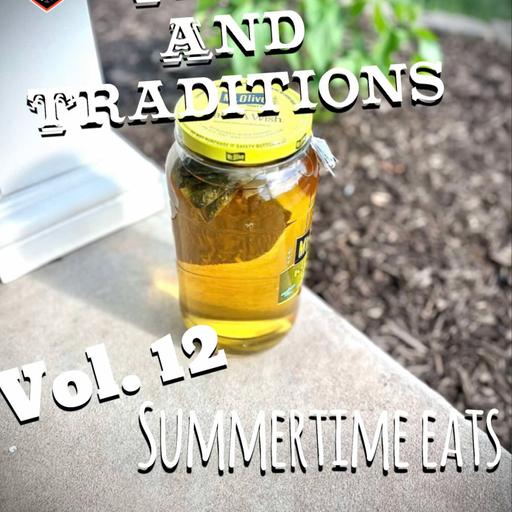 Tales & Traditions - Vol. 12 - Summertime Eats