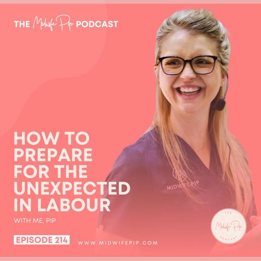 E214. How to Prepare for the Unexpected in Labour