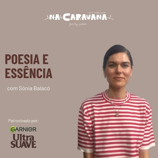 Sónia Balacó| N'A Caravana #302