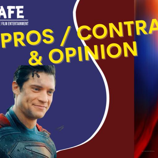 Episode 538: Superman Pros & Cons / Opinion Episodio 538: Superman los Pros & Cons /Opnion