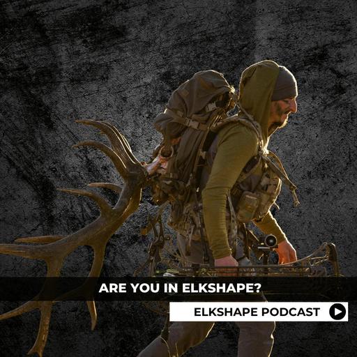 ELKSHAPE podcast - Are you in Elkshape?
