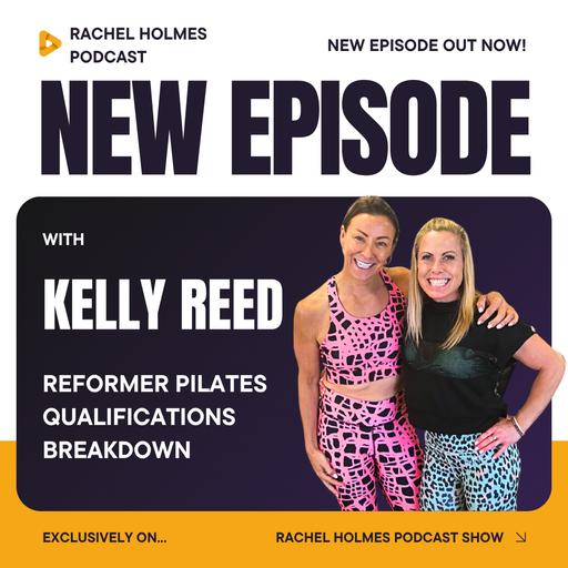Reformer Teacher Training Breakdown with Rachel & Kelly