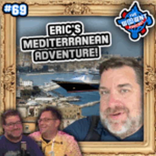 Eric’s Mediterranean Disney Cruise Line Vacation – The WDW News Today Podcast: Episode 69