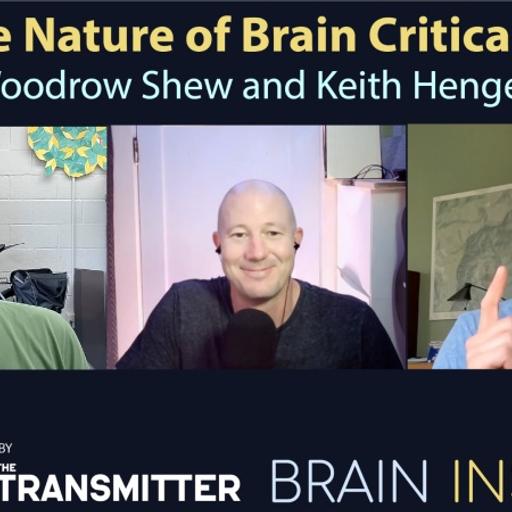 BI 216 Woodrow Shew and Keith Hengen: The Nature of Brain Criticality